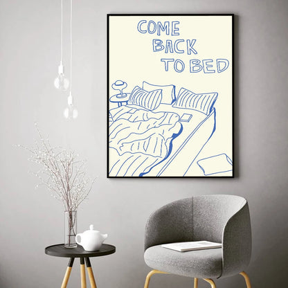 "Come Back to Bed" Lazy Bed Sleep Dream Wall Art Canvas